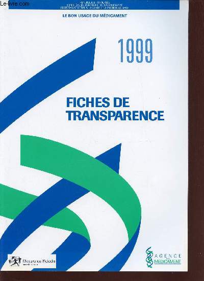 Le bon usage du mdicament - 1999 - Fiches de transparence.
