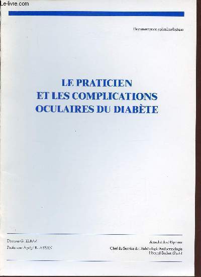 Le praticien et les complications oculaires du diabte - Documentation ophtalmologique.