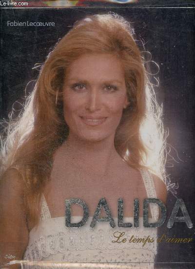 Dalida le temps d'aimer.