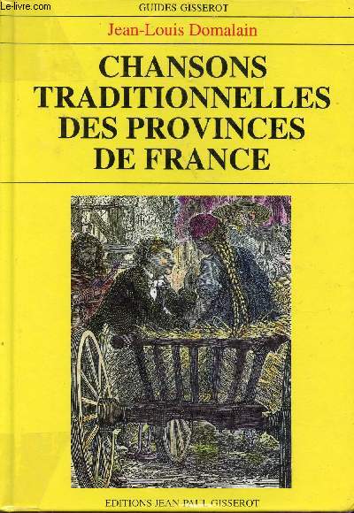 Chansons traditionnelles des Provinces de France - Guides Gisserot.