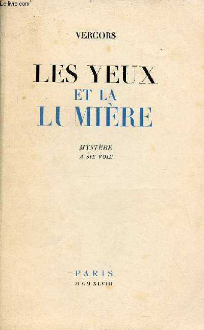Les yeux et la lumire - Mystre  six voix.
