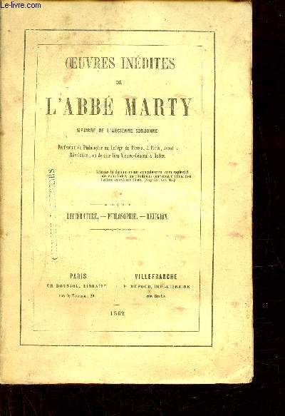 Oeuvres indites de l'Abb Marty - Littrature, philosophie, religion.