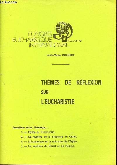Thmes de rflexion sur l'Eucharistie - Congrs eucharistique international 16/23 juillet 1981.
