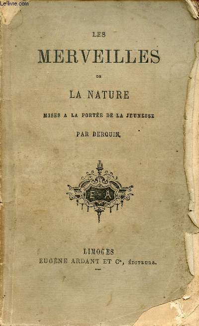 Les merveilles de la nature mises  la porte de la jeunesse.