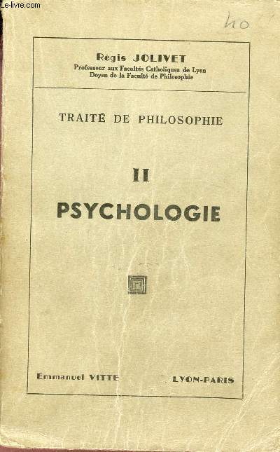 Trait de philosophie - Tome 2 : Psychologie.