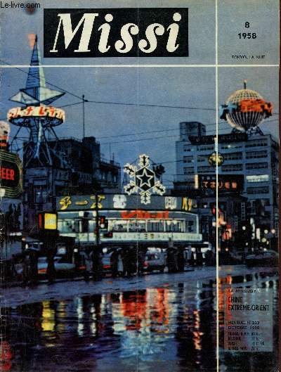Missi n223 octobre 1958 - Aux portes incertaines d'une certaine Chine - images de Hong-Kong - radio pkin des bebes - Tokyo la plus grande ville du monde - art religieux en Afrique - l'arche de Lanza del Vasto - les dit du Mahdi etc.