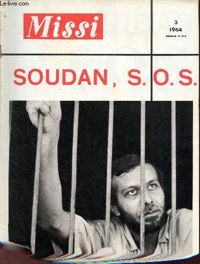 Missi n278 1964 - Soudan s.o.s. - lettre ouverte au gnral Abboud - Nord et Sud - Ibrahim Abboud - la crise au Soudan de quoi s'agit il - une loi inique et hypocrite - tmoignages - explications officielles ou secrtes - l'vque soudanais Irnes etc.