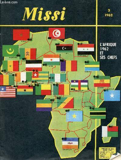 Missi n258 mars 1962 - L'Afrique et ses chefs - immense effort de solidarit pour les coles catholiques Ceylan - Tokio ville mammouth Japon - Christophe Colomb bien aprs les chinois en Amrique Chine populaire - crise culturelle Egypte etc.