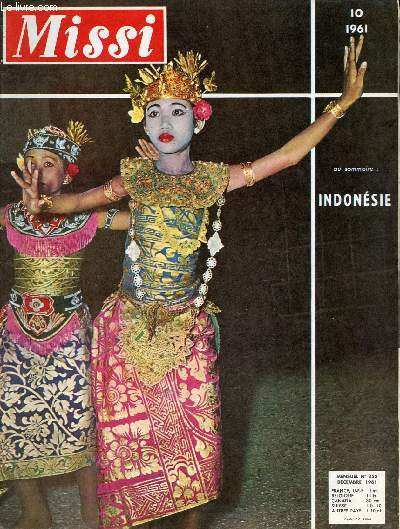 Missi n255 dcembre 1961 - Aimable Indonsie - la plus grande nation musulmane - le non alignement de Sukanno - symboles nationaux - Indonsie par les timbres - 3000 iles 92 millions d'habitants - le type de pays sous dvelopp - glossaire indonsien etc