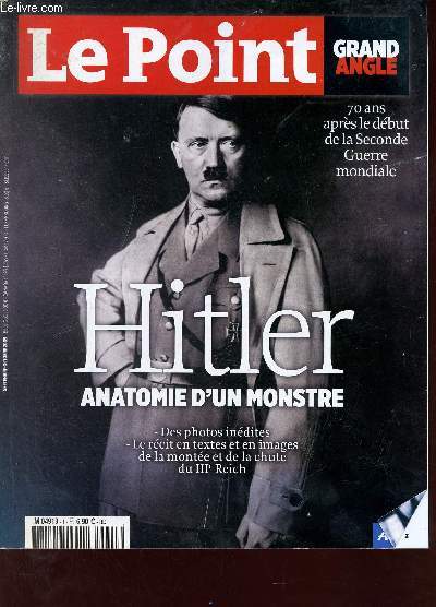 Le Point grand angle n1 septembre octobre 2009 - Hitler anatomie d'un monstre.
