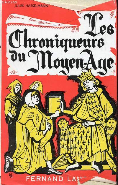 Les Chroniqueurs du Moyen-Age.