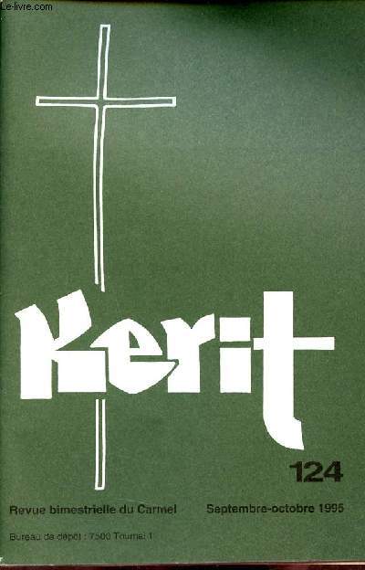 Kerit n124 sept.-oct. 1995 - Pre Damien Bienheureux - pauvre glise - l'vangile de la vie face  une culture de la mort .