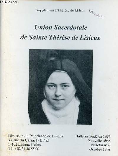 Union Sacerdotale de Sainte Thrse de Lisieux - Supplment  Thrse de Lisieux nouvelle srie n6 octobre 1996 -