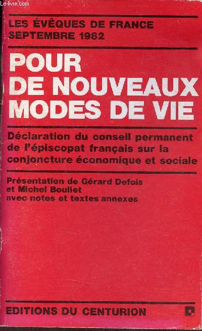 Pour de nouveaux modes de vie - Dclaration du Conseil permanent de l'piscopat franais sur la conjoncture conomique et sociale 22 septembre 1982.