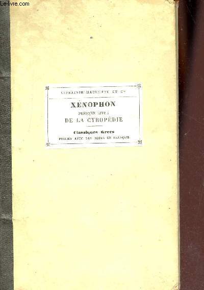 Premier livre de la Cyropdie - Textes grec publi avec des arguments et des notes en franais.