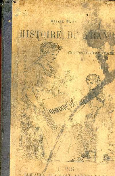 Histoire de France - Leçons,récits,lectures,biographies,exercices oraux et écrits - Cours élémentaire - 135e édition.