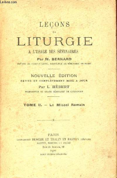 Leons de liturgie  l'usage des sminaires - Tome 2 : Le Missel Romain - Nouvelle dition.