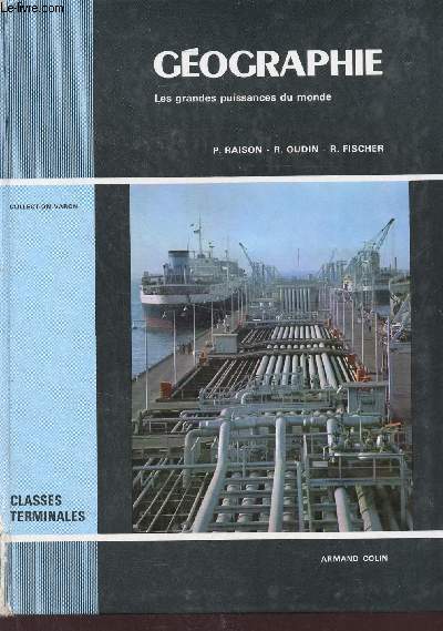 Les grandes puissances du monde - Classes terminales - Collection de géographie - 3e édition.