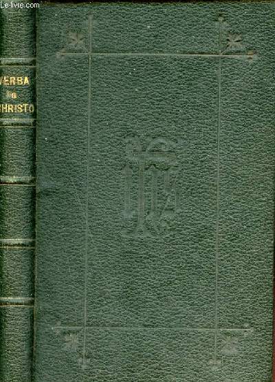 Verba a christo prolata ex evangeliis sacris novi testamenti desumpta ad usum concionatorum moderatorumque animarum et praesertim juniorum clericorum seminariorumque alumnorum + envoi de l'auteur.