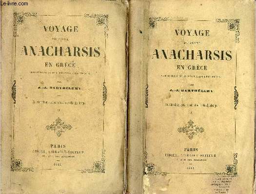 Voyage du jeune anacharsis en Grèce vers le milieu du IVe siècle avant l'ère du vulgaire - En deux tomes - Tomes 1 + 2 .