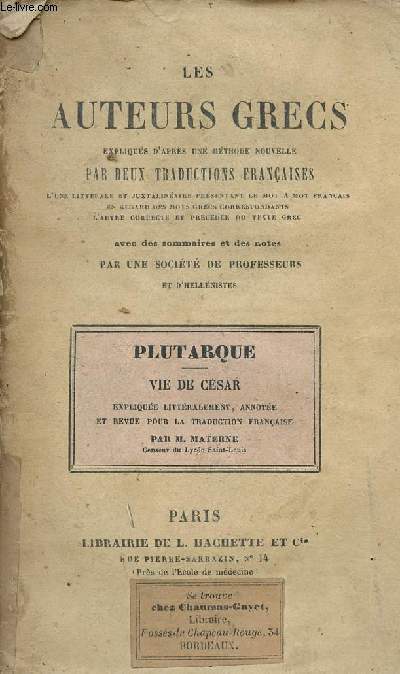 Les auteurs grecs expliqus d'aprs une mthode nouvelle par deux traductions franaises - Plutarque vie de Csar.