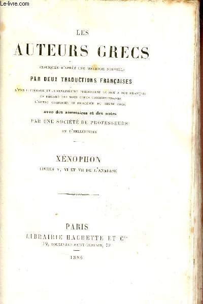 Xnophon Livres V VI et VII de l'anarase - Les auteurs grecs expliqus d'aprs une mthode nouvelle par deux traductions franaises.