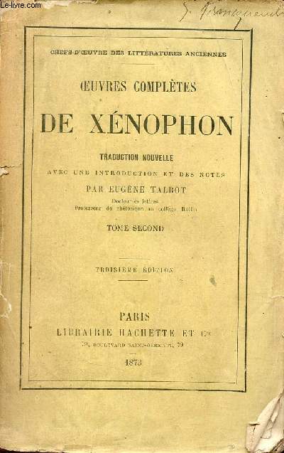 Oeuvres compltes de Xnophon - Tome 2 - 3e dition - Collection Chefs d'oeuvre des littratures anciennes.