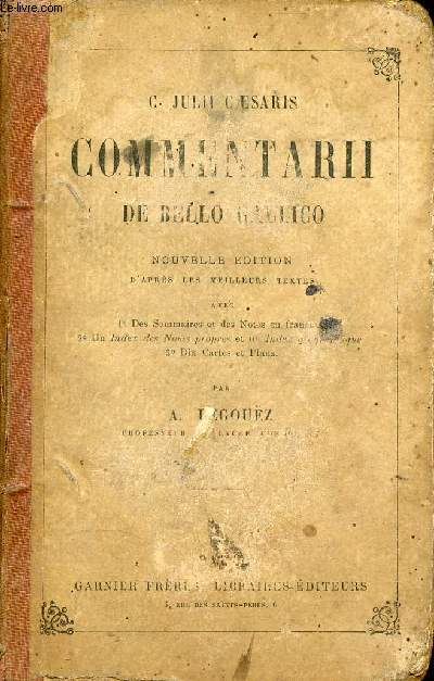 Commentarii de bello gallico - Nouvelle dition.