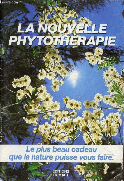 La nouvelle phytothrapie.