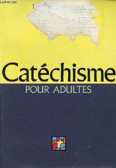 Catchisme pour adultes - L'alliance de dieu avec les hommes.