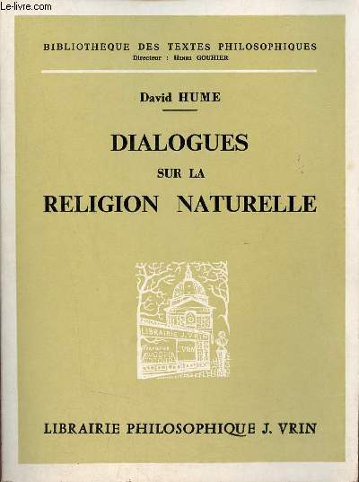 Dialogues sur la religion naturelle - Collection Bibliothque des textes philosophiques.