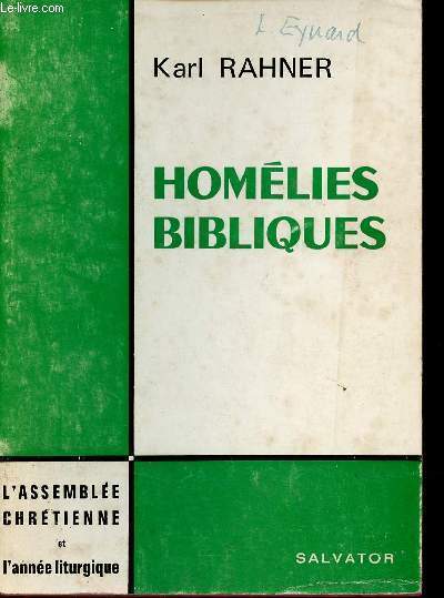 Homlies bibliques - Collection L'Assemble Chrtienne et l'Anne liturgique.