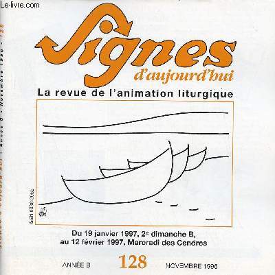 Signes d'aujourd'hui n128 novembre 1996 - Art floral - avec les enfants - chants d'assemble - chemin de croix - chez le libraire - dessins - document - enjeux - flashes - fresque centrale - Henri Caro a retenu - initiation - intersignes etc.
