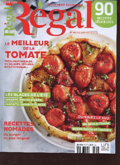 Rgal n60 juillet aot 2014 - Bonnes ides nouveaux restos - chocolats esquimaux apro etc - la cuisine en kit - viva italia piqie nique party - le poivron le petit coup rouge de l't - l'ail une tte bien faite - le tourteau le dormeur se rveille etc.