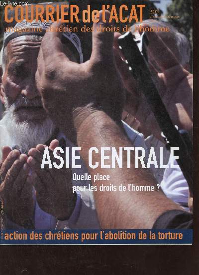 Courrier de l'Acat n305 septembre octobre 2010 - Un long chemin vers l'abolition - correspondre avec un condamn  mort - plonge dans l'Amrique de la peine de mort - entretien avec Robert R.Bryan avocat de Mumia Abu Jamal etc.