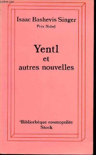 Yentl et autres nouvelles - Collection Bibliothque Cosmopolite.