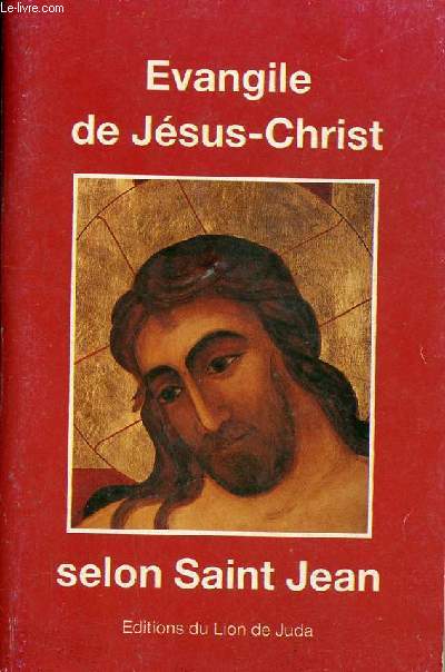 Evangile de Jsus-Christ selon Saint Jean - 4e dition.