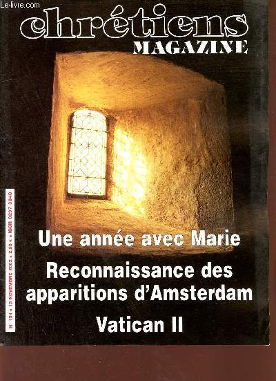 Chrtiens magazine n154 15 novembre 2002 - Carnage et gazage  Moscou - Vatican II - Vassula en Egypte - l'homme qui ne savait pas ses prires - une anne avec Marie - dernires nouvelles des apparitions - la spiritualit de l'amour etc.