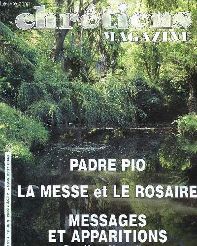 Chrtiens magazine n151 15 juin 2002 - 1045 milliards de baptiss - sous le signe de la croix Padre Pio - Sainte Marthe - combat des exorcistes et des sorciers d'Afrique - dernires nouvelles des apparitions - la messe et le rosaire etc.