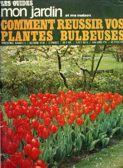 Les guides mon jardin et ma maison n8 octobre 1968 - Comment russir vos plantes bulbeuses.