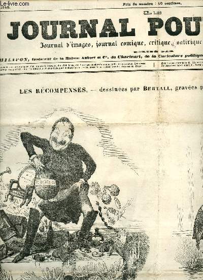 Le journal pour rire n48 30 dcembre 1848 - Les rcompenses dessines par Bertall graves par Pothey et Delaroche - recrudescence du veau - le petit carme de l'Abb Chatel - le rat qui s'est retir du monde dessin par E.Morin grav par Pothey etc.