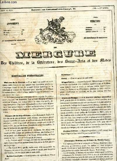 Le Mercure des thtres, de la littrature, des beaux arts et des modes - Jeudi 15 juin 1848 6me anne - Nouvelles thatrales - changement de costules - vaisseau de l'tat - programme des spectacles du 15 juin - cirque des champs lyses etc.