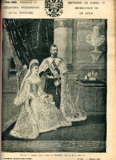 Supplment aux annales politiques et littraires n694 11 octobre 1896 - LL.MM.Nicolas II Alexandra Fodorovna empereur de Russie et impratrice de cour leurs costumes d'aprs le tableau officiel peint par Ricardi - le tsar  Cherbourg etc.