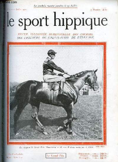 Le Sport Hippique n7 1er juillet 1921 - Le grand prix de Paris par le Palefrenier - les grands prix d'autrefois par Saint-Georges - la coupe d'or d'Ascot par *** - vocabulaire hippique (suite) par le Cte de Comminges - un paroli par Martial-Perrier etc.