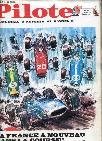 Pilote - Le journal d'Astrix et Oblix n442 11 avril 1968 10e anne - L'histoire de Franc en 80 gags par Reiser et Pouzet - Achille Talon cerveau choc par Greg quand le sceptique tique - la famille bottafoin par Martial - Lieutenant Blueberry etc.