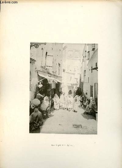 Dans le petit babel algrien ... En Ramadan - Une photogravure en monochrome extraite de la revue mensuelle L'Algrie artistique et pittoresque (vers 1890).
