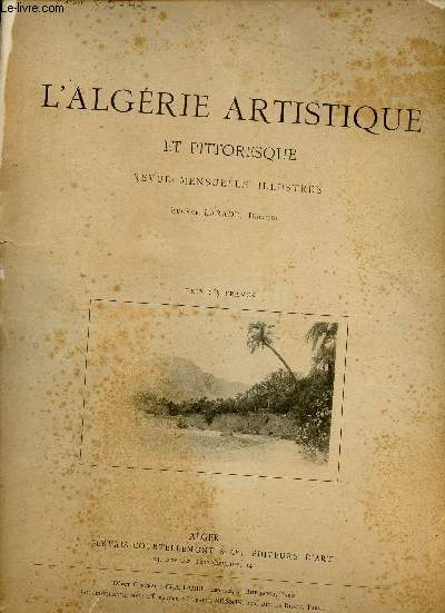 L'Algrie artistique et pittoresque n3-4-5 3e anne - Les trois dames de la Kasbah par Pierre Loti.