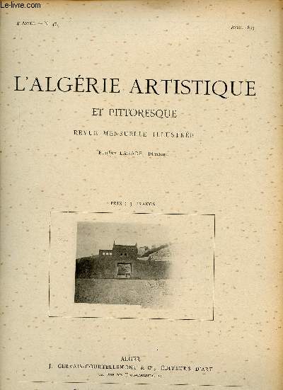 L'Algrie artistique et pittoresque n47 4e anne avril 1893 - Dans le Mzab.