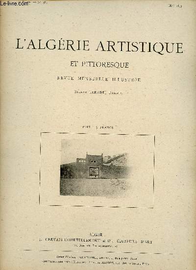 L'Algrie artistique et pittoresque n48 4e anne mai 1893 - Dans le Mzab (suite) par Jules Liorel.