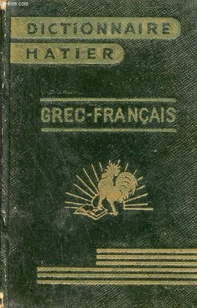 Dictionnaire Grec-Franais.